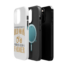 DistinctInk ToughCase for Apple iPhone, Compatible with MagSafe Charging - Never Underestimate Old Man Farmer