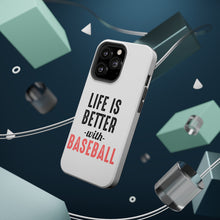 DistinctInk ToughCase for Apple iPhone, Compatible with MagSafe Charging - Life is Better with Baseball
