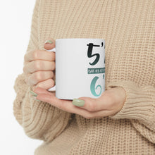 DistinctInk Glossy White Coffee / Tea Mug - 5'2 But My Attitude is 6'1