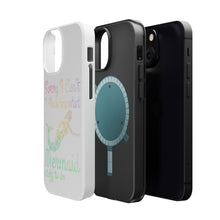 DistinctInk ToughCase for Apple iPhone, Compatible with MagSafe Charging - Sorry I Have Important Mermaids Stuff