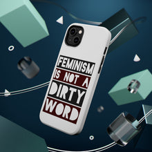 DistinctInk ToughCase for Apple iPhone, Compatible with MagSafe Charging - Feminism is NOT A Dirty Word