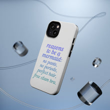 DistinctInk ToughCase for Apple iPhone, Compatible with MagSafe Charging - Reasons to be a Mermaid No Pants No Periods