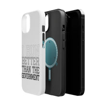 DistinctInk ToughCase for Apple iPhone, Compatible with MagSafe Charging - I Run Better Than the Government
