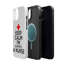 DistinctInk ToughCase for Apple iPhone, Compatible with MagSafe Charging - Keep Calm I'm Almost a Nurse