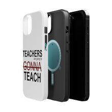 DistinctInk ToughCase for Apple iPhone, Compatible with MagSafe Charging - Teachers Gonna Teach
