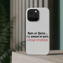 DistinctInk ToughCase for Apple iPhone, Compatible with MagSafe Charging - Rain or Shine I'll Always Be Here. Pinky Promise