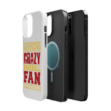 DistinctInk ToughCase for Apple iPhone, Compatible with MagSafe Charging - Warning Crazy Baseball Fan Approaching
