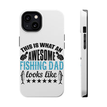 DistinctInk ToughCase for Apple iPhone, Compatible with MagSafe Charging - This is What Awesome Fishing Dad Looks Like