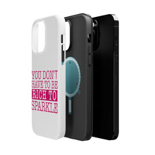DistinctInk ToughCase for Apple iPhone, Compatible with MagSafe Charging - You Don't Have to be Rich to Sparkle