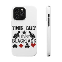 DistinctInk ToughCase for Apple iPhone, Compatible with MagSafe Charging - This Guy Loves Blackjack