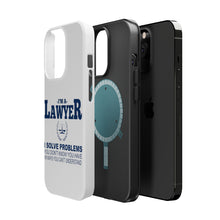 DistinctInk ToughCase for Apple iPhone, Compatible with MagSafe Charging - I'm A Lawyer - Solve Problems You Don't Know
