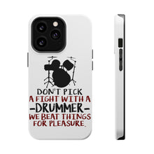 DistinctInk ToughCase for Apple iPhone, Compatible with MagSafe Charging - Don't Pick Fight with Drummer