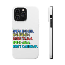 DistinctInk ToughCase for Apple iPhone, Compatible with MagSafe Charging - Speak English Kiss French Dress Italian