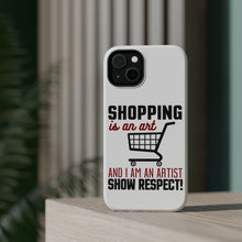 DistinctInk ToughCase for Apple iPhone, Compatible with MagSafe Charging - Shopping is an Art I'm an Artist Respect