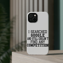 DistinctInk ToughCase for Apple iPhone, Compatible with MagSafe Charging - I Searched and Couldn't Find Competition