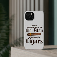 DistinctInk ToughCase for Apple iPhone, Compatible with MagSafe Charging - Never Underestimate Old Man Who Smokes Cigars