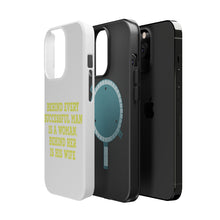 DistinctInk ToughCase for Apple iPhone, Compatible with MagSafe Charging - Behind Every Successful Man is a Woman