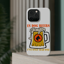 DistinctInk ToughCase for Apple iPhone, Compatible with MagSafe Charging - In Dog Beers, I've Only Had One