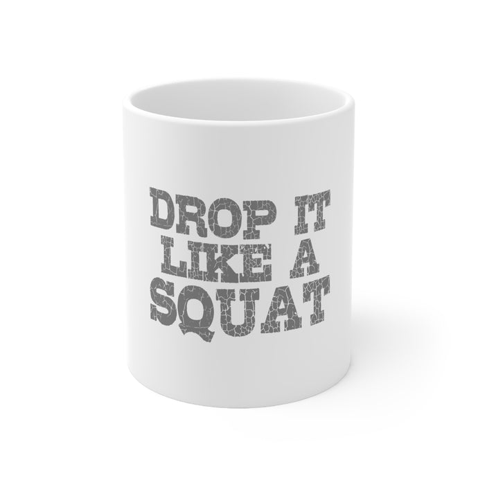 DistinctInk Glossy White Coffee / Tea Mug - Drop it Like a Squat
