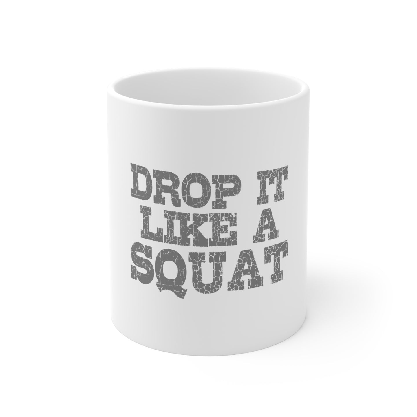 DistinctInk Glossy White Coffee / Tea Mug - Drop it Like a Squat
