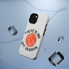 DistinctInk ToughCase for Apple iPhone, Compatible with MagSafe Charging - Basketball There is No Off Season