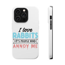 DistinctInk ToughCase for Apple iPhone, Compatible with MagSafe Charging - Love Rabbits - People Annoy Me