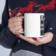 DistinctInk Glossy White Coffee / Tea Mug - Excuse Me I'm Dancing Here