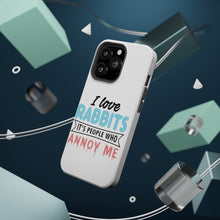 DistinctInk ToughCase for Apple iPhone, Compatible with MagSafe Charging - Love Rabbits - People Annoy Me