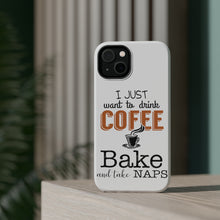 DistinctInk ToughCase for Apple iPhone, Compatible with MagSafe Charging - Just Want to Drink Coffee Bake Take Naps