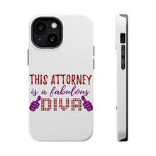 DistinctInk ToughCase for Apple iPhone, Compatible with MagSafe Charging - This Attorney is a Fabulous Diva