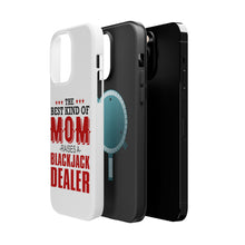 DistinctInk ToughCase for Apple iPhone, Compatible with MagSafe Charging - Best Mom Raises a Blackjack Dealer