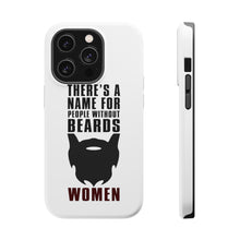DistinctInk ToughCase for Apple iPhone, Compatible with MagSafe Charging - Name For People Without Beards: Women