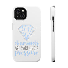 DistinctInk ToughCase for Apple iPhone, Compatible with MagSafe Charging - Diamonds Are Made Under Pressure