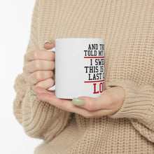 DistinctInk Glossy White Coffee / Tea Mug - I Swear This Is The Last Car LOL