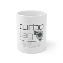 DistinctInk Glossy White Coffee / Tea Mug - Turbo Lag - Giving N/A Cars False Hope