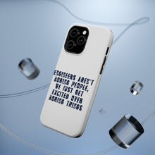 DistinctInk ToughCase for Apple iPhone, Compatible with MagSafe Charging - Engineers Aren't Boring Excited Over Boring Things