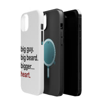 DistinctInk ToughCase for Apple iPhone, Compatible with MagSafe Charging - Big Guy. Big Beard. Bigger… Heart.