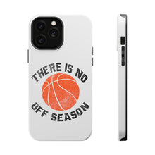 DistinctInk ToughCase for Apple iPhone, Compatible with MagSafe Charging - Basketball There is No Off Season