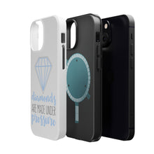 DistinctInk ToughCase for Apple iPhone, Compatible with MagSafe Charging - Diamonds Are Made Under Pressure