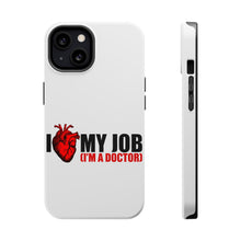 DistinctInk ToughCase for Apple iPhone, Compatible with MagSafe Charging - I Heart My Job - I'm A Doctor