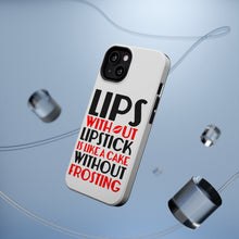 DistinctInk ToughCase for Apple iPhone, Compatible with MagSafe Charging - Lips Without Lipstick Cake Without Frosting