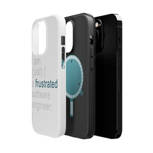 DistinctInk ToughCase for Apple iPhone, Compatible with MagSafe Charging - I am (just) {a frustrated software engineer;}