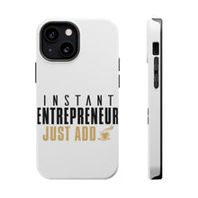 DistinctInk ToughCase for Apple iPhone, Compatible with MagSafe Charging - Instant Entrepreneur Just Add Coffee