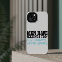 DistinctInk ToughCase for Apple iPhone, Compatible with MagSafe Charging - Men Have Feelings Too - Hunger