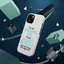 DistinctInk ToughCase for Apple iPhone, Compatible with MagSafe Charging - I'm Not Ignoring You Aircraft Mechanic Can't Hear