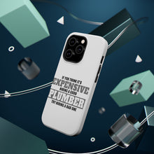 DistinctInk ToughCase for Apple iPhone, Compatible with MagSafe Charging - If You Think Good Plumber is Expensive