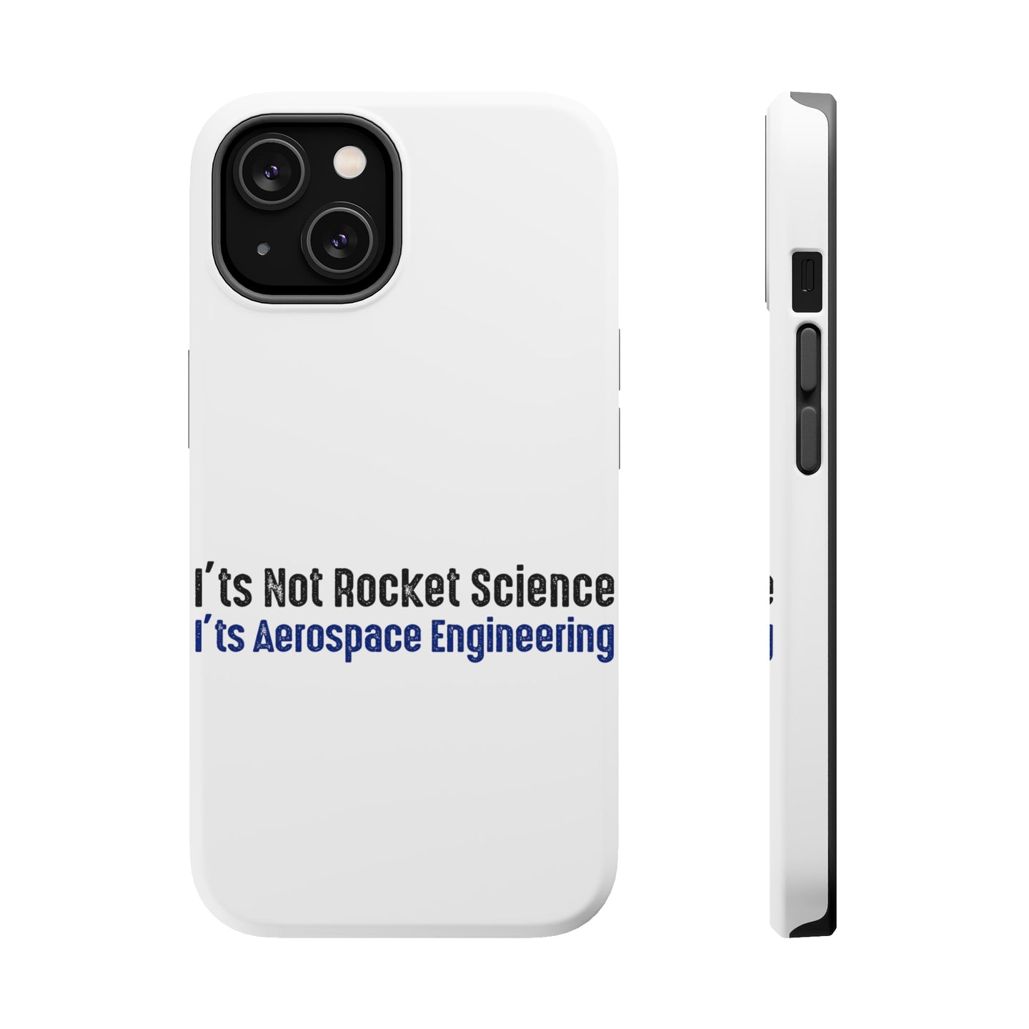 DistinctInk ToughCase for Apple iPhone, Compatible with MagSafe Charging - Not Rocket Scient - Aerospace Engineering