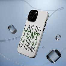 DistinctInk ToughCase for Apple iPhone, Compatible with MagSafe Charging - I Am In-TENT on Camping