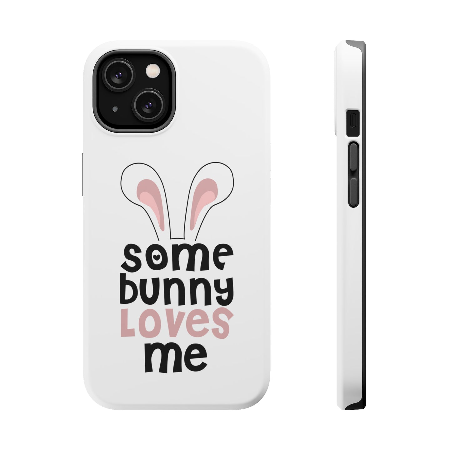 DistinctInk ToughCase for Apple iPhone, Compatible with MagSafe Charging - Some Bunny Loves Me - Rabbit