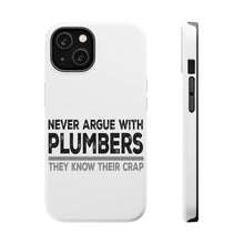 DistinctInk ToughCase for Apple iPhone, Compatible with MagSafe Charging - Never Argue with Plumbers - Know Their Crap